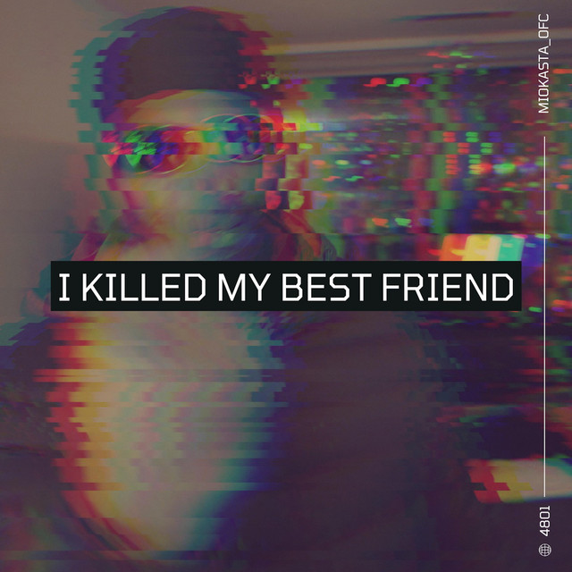 I Killed My Best Friend official Spotify cover